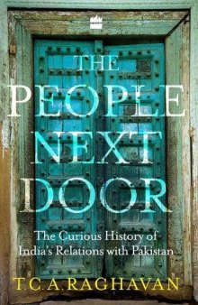 The People Next Door: The Curious History of India-Pakistan Relations