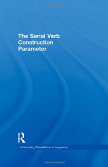 The Serial Verb Construction Parameter