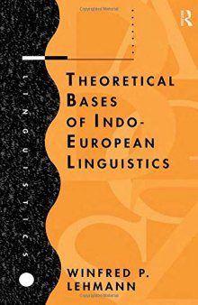 Theoretical Bases Of Indo European Linguistics