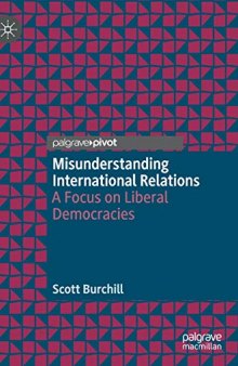 Misunderstanding International Relations: A Focus On Liberal Democracies