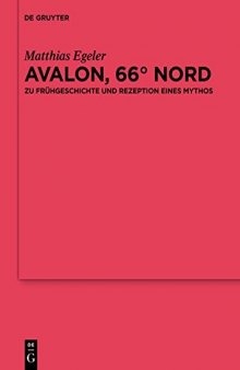 Avalon, 66° Nord: Zu Frühgeschichte und Rezeption eines Mythos