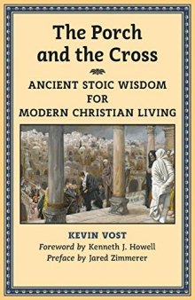 The Porch and the Cross: Stoic Wisdom