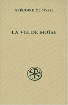 La vie de Moise (French Edition)
