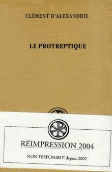 Le protreptique /Clément d’Alexandrie (French edition)