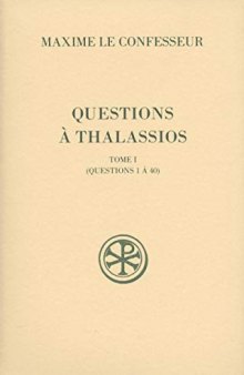 Questions à Thalassios : Tome 1