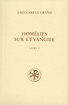 Homelies sur l’Evangile (French Edition)