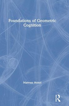 Foundations of geometric cognition
