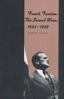 French Fascism: The Second Wave, 1933-1939