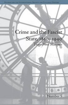 Crime and the Fascist State, 1850-1940