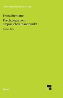 Psychologie vom empirischen Standpunkt / Psychologie vom empirischen Standpunkt. Dritter Band: Vom sinnlichen und noetischen Bewusstsein. Äußere und ... Begriffe