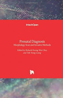 Prenatal Diagnosis: Morphology Scan and Invasive Methods
