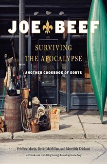 Joe Beef: Surviving the Apocalypse, Another Cookbook of Sorts