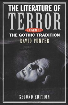 The Literature of Terror: A History of Gothic Fictions from 1765 to the Present Day, Volume 1: The Gothic Tradition