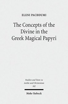 The Concepts of the Divine in the Greek Magical Papyri