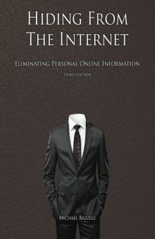 Hiding from the Internet: Eliminating Personal Online Information