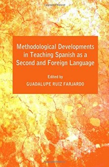 Methodological Developments in Teaching Spanish as a Second and Foreign Language