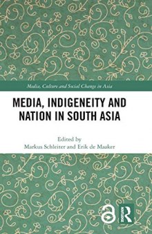 Media, Indigeneity and Nation in South Asia