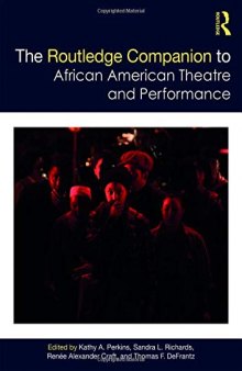The Routledge Companion to African American Theatre and Performance