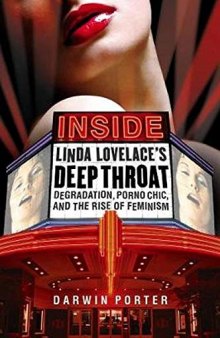 Inside Linda Lovelace's Deep Throat: Degradation, Porno Chic, and the Rise of Feminism