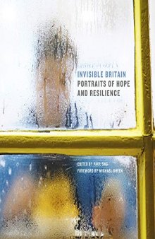 Invisible Britain: Portraits of Hope and Resilience