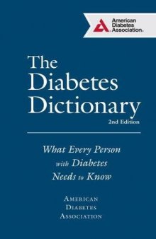 The Diabetes Dictionary: What Every Person with Diabetes Needs to Know