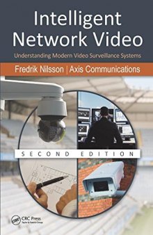 Intelligent Network Video: Understanding Modern Video Surveillance Systems