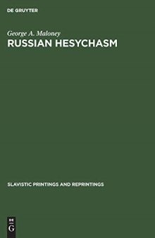 Russian Hesychasm: The Spirituality of Nil Sorskij