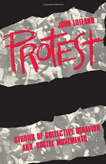 Protest: Studies of Collective Behaviour and Social Movements