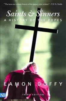 Saints And Sinners: A History of the Popes