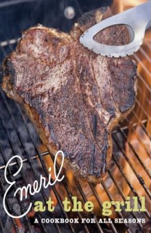 Emeril at the Grill: A Cookbook for All Seasons