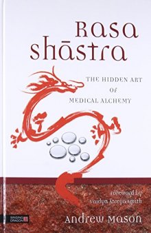 Rasa Shastra: The Hidden Art of Medical Alchemy