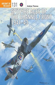 Spitfire Aces of the Channel Front, 1941–43