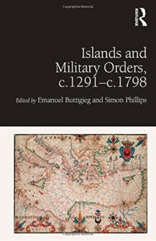 Islands and Military Orders, c. 1291 - c. 1798
