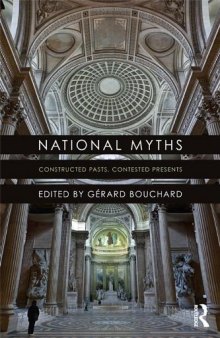 National Myths: Constructed Pasts, Contested Presents