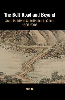 The Belt Road and Beyond: State-Mobilized Globalization in China: 1998–2018