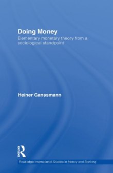 Doing Money: Elementary Monetary Theory from a Sociological Standpoint