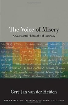 The Voice of Misery: A Continental Philosophy of Testimony