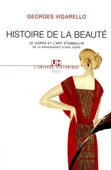 Histoire de la beauté - De la renaissance à nos jours