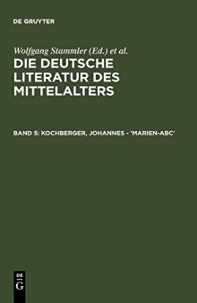 Die deutsche Literatur des Mittelalters. Verfasserlexikon. Band 5. Kochberger, Johannes - 