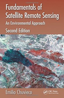 Fundamentals of Satellite Remote Sensing: An Environmental Approach, Second Edition