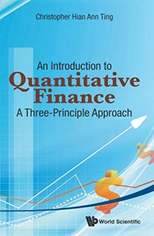 Introduction To Quantitative Finance, An: A Three-Principle Approach