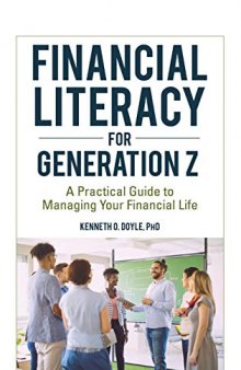 Financial Literacy for Generation Z: A Practical Guide to Managing Your Financial Life