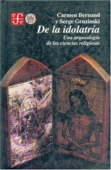 De la idolatría: una arqueología de las ciencias religiosas