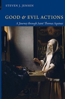 Good and Evil Actions: A Journey Through Saint Thomas Aquinas