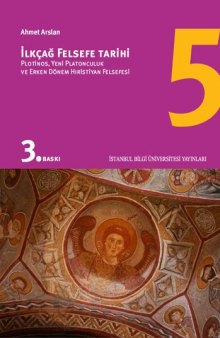 İlkçağ Felsefe Tarihi 5 - Plotinos Yeni Platonculuk Erken Dönem Hristiyan Felsefesi