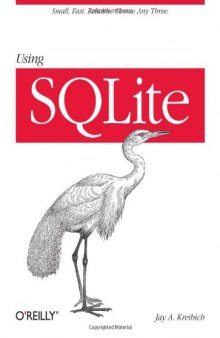 Using SQLite : [Small. Fast. Reliable. Choose any three]