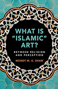 What Is 'islamic' Art? Between Religion and Perception