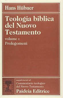 Teologia biblica del Nuovo Testamento. Prolegomeni
