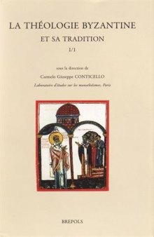 La théologie byzantine et sa tradition, Tome 2: XIIIe-XIXe s.