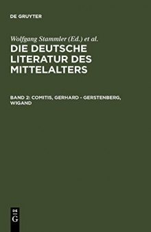 Die deutsche Literatur des Mittelalters. Verfasserlexikon. Band 2. Comitis, Gerhard - Gerstenberg, Wigand